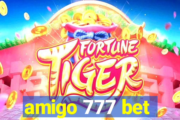 amigo 777 bet